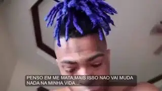 V&iacute;deo Depressivo de XXXTENTACION pra STATUS do WHATSAPP 💀