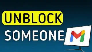 How to Unblock Someone On Gmail On PC (New Update)