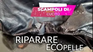 RIPARARE ECO-PELLE #scampoli #imparo #riparare i  #ecopelle