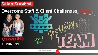 Overcoming Staff & Client Challenges - Finding Your Way As A Salon Owner || Ep 30 Beyond The Mirror