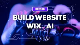 Wix AI | Create a website with text commands | AI Chat Bot | Rees3D.com