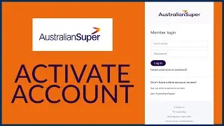 How to Activate AustralianSuper Account 2024?