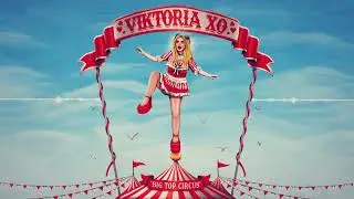 VIKTORIA XO - Big Top Circus