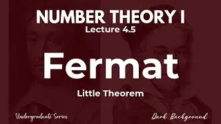 First Course in Number Theory | Lecture 4.5 Fermat's  Little Theorem