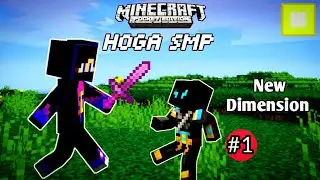 HOGA SMP - THE NEW DIMENSION [S-3 Part 1] #minecraft #gaming