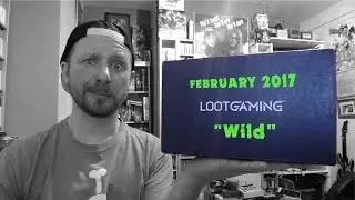 Loot Gaming - February 2017 Unboxing