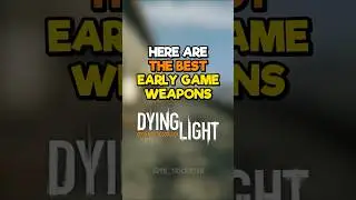 The Best Early Game Weapons in Dying Light! #DyingLight