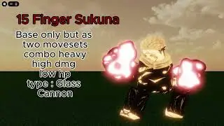 15 Finger Sukuna [Skill Builder] (Jujutsu Shenanigans)