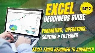 Excel Tutorial for Beginners | Day 2: Master Formatting, Basic Operations, Sorting & Filtering Fast!