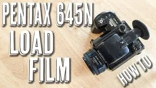 Pentax 645N - How To Load Film