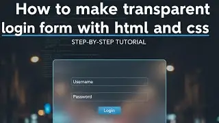 Responsive Amazing Transparent Login Form Using HTML And CSS