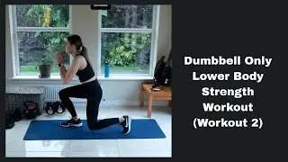 Strength: Week 1, Workout 2 - Legs
