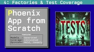 ExMachina and Test Coverage: Phoenix App from Scratch, Episode 4