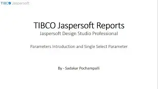 019 | BI - Jaspersoft Reports | Parameters & Single Select Parameter in Jaspersoft Design Studio