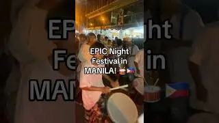 EPIC Night Festival in Manila, Philippines Like NO OTHER! 🥁🇵🇭