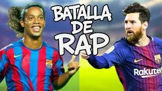 Ronaldinho vs Messi | BATALLA DE RAP FÚTBOL