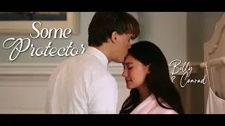Belly & Conrad - Some Protector (Role Model) || The Summer I Turned Pretty Series Finale