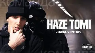 Jana x Peak - HAZE TOMI