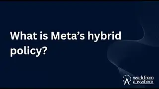 What is Meta&rsquo;s hybrid policy?
