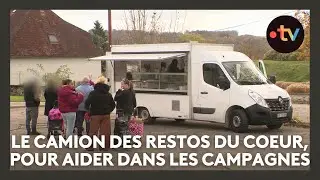 Au cœur des Restos (4/4) : un camion qui se déplace jusqu'aux bénéficiaires isolés en campagne