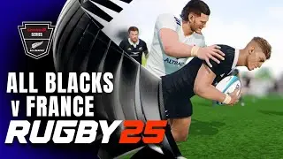 Rugby 25 I ALL BLACKS vs FRANCE Hamilton Test 3 | 2025 France Series (custom kits)