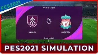 Burnley vs Liverpool | Premier League 2025 || PES 2021 Gameplay Simulation