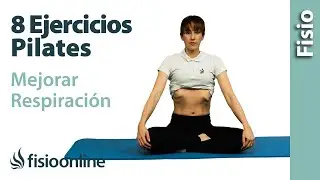 8 EJERCICIOS de PILATES para MEJORAR la RESPIRACIÓN