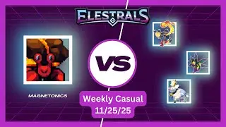 Weekly Casual #1 - Elestrals