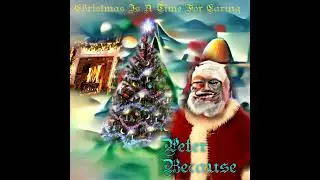 Peter Because: Christmas Is A Time For Caring