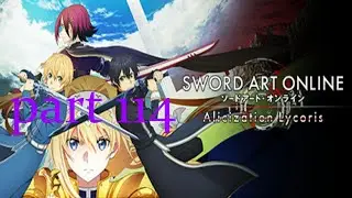artifical adventurers sword art online alicization lycoris part 114
