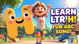 Phonics for Kids Letter H | Fun ABC Song | Learn Letter Sounds