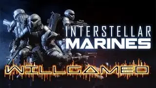 Interstellar Marines update 12 overview + Commentary + Gameplay