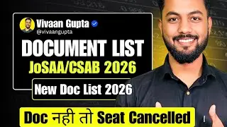 Urgent⭕️New Document List Of JoSAA/CSAB Counselling 2026|Document Required for JoSAA Counselling