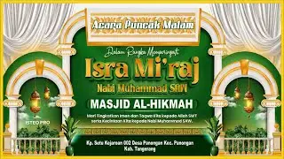 🎥 🔴[LIVE MALAM] ISRA MI'RAJ NABI MUHAMMAD SAW MASJID AL-HIKMAH | Sabtu, 17 Januari 2026