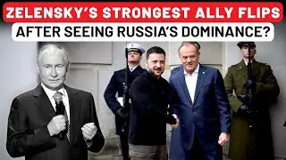 Ukraine's Backer Moves To Russia's Side After Back-To-Back Battlefield Shock? Tusk Drops Bombshell