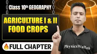 Agriculture I & II Food Crops Chapter in One Shot | Class 10 Geography | ICSE Board | LEGEND 2026