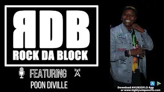 The Rock Da Block Show ft. Poon Diville