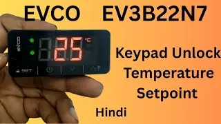 How to Unlock Keypad & Set Temperature | EVCO EV3B22N7 Controller Tutorial #EVCO