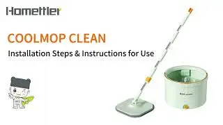 Homettler CoolMop Clean Installation Steps & Instructions for Use