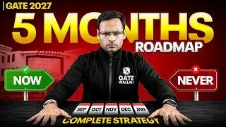 GATE 2027: The Only 5-Month Roadmap You Need | Now or Never ⚠️