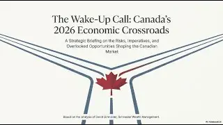 Markets, Politics & 2026 Outlook: David Schneider on Trump, Carney & Canada&rsquo;s Economy