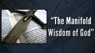The Manifold Wisdom of God