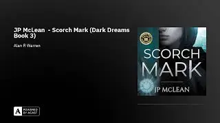 JP McLean  - Scorch Mark (Dark Dreams Book 3)