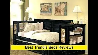 Top 3 Best Trundle Beds Reviews in 2024