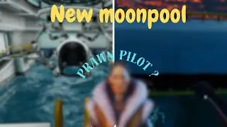 Prwan pilot🦐🦐🦐 and new MOONPOOL