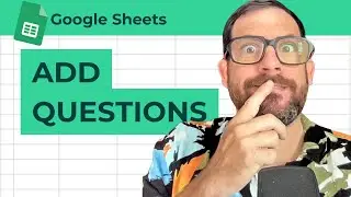 How To Add More Questions To a Google Form in Google Sheets