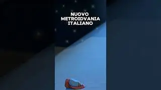 PARTE 145 | Nuovo platform 2D, stile metroidvania, di un team italiano