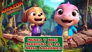 Spanish | Mumba y Niku Aventura en la Selva Amaz&oacute;nica | Mumba and Niku Amazon Rainforest Adventure