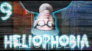 HELIOPHOBIA - HORROR GAME - PART 9 - REVISITING THE SEWERS!
