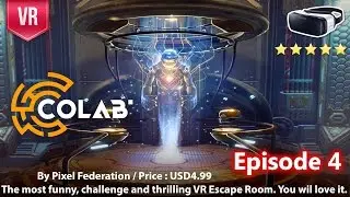 CoLab Episode 4 Walkthrough - The most funny, challenge and thrilling VR Escape Room.